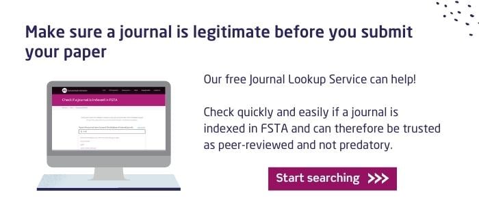 Use the Journal Lookup Service to help you make sure a journal is legitimate before you submit your paper