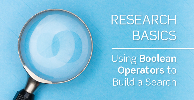 Research Basics: Boolean Operators | IFIS Publishing